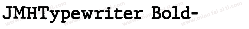 JMHTypewriter Bold字体转换